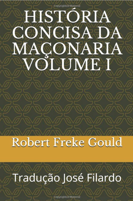 História Concisa da Maçonaria Vol I, II & III