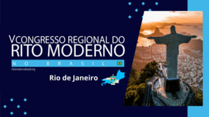 Leia mais sobre o artigo V Congresso Regional do Rito Moderno no Brasil no Rio de Janeiro: Um marco na Maçonaria Fluminense